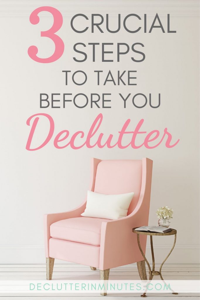 Is the clutter in your home stressing you out? What if I told you that you might not have as many things in your clutter pile as you thought? This guide will walk you through 3 steps to take before you declutter. After you do you might just be surprised at the clutter pile you actually have to deal with. #clutter #declutter #organize
