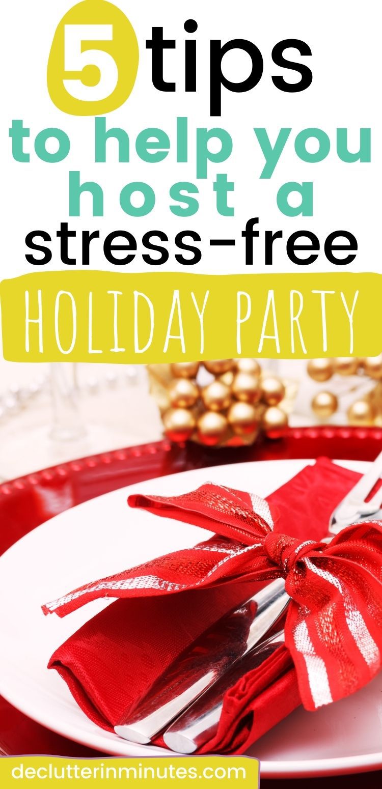 How to Host a Stress-Free Holiday Dinner - Declutter in Minutes