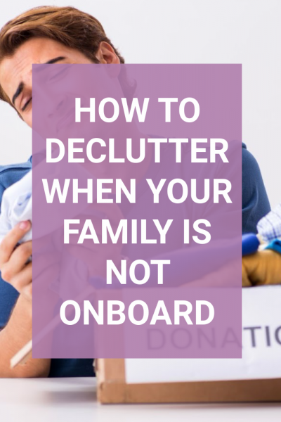 How to help your messy family declutter