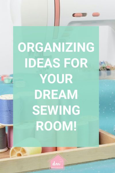 organization ideas for a sewing room