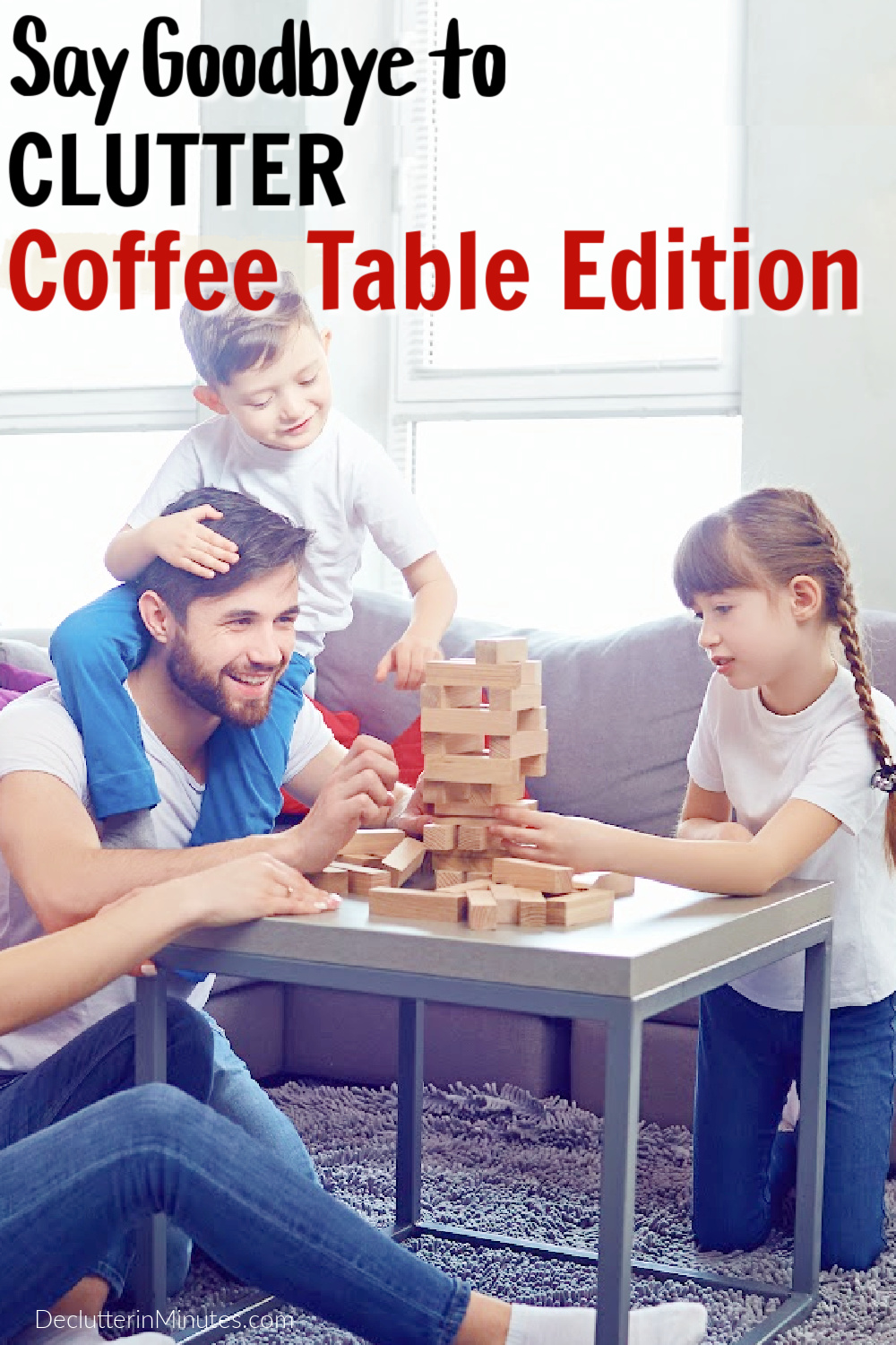Declutter a Coffee Table - Declutter in Minutes