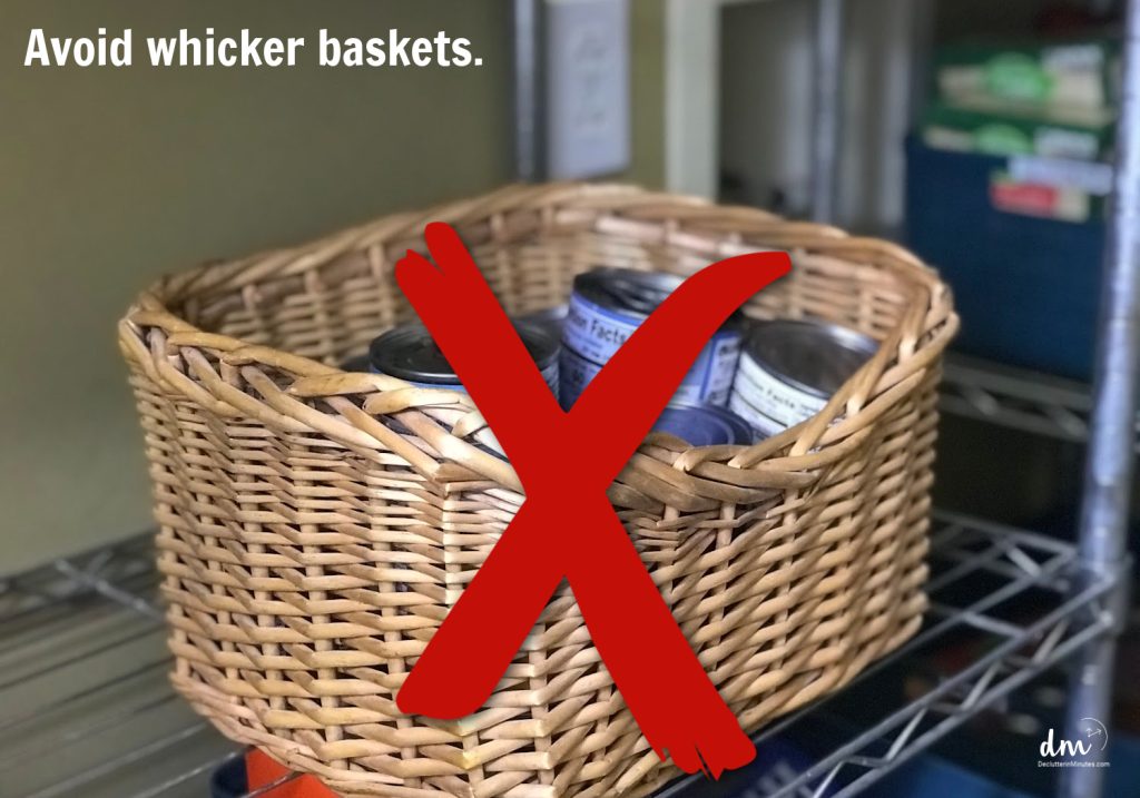 a whicker basket in a pantry with a red X and the words_ Avoid whicker baskets
