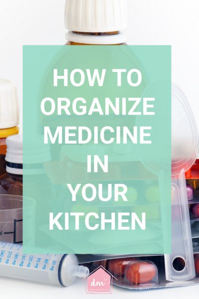 how to organize medicine in a kitchen