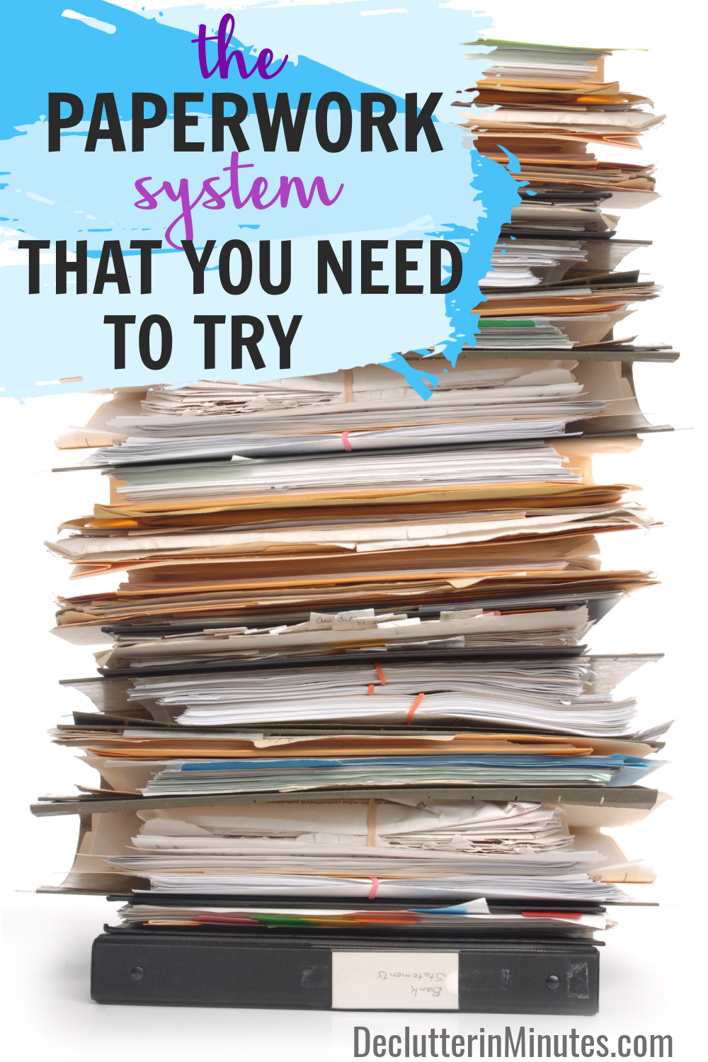 Win the Paper Struggle: A Guide to Decluttering Paperwork - Declutter ...