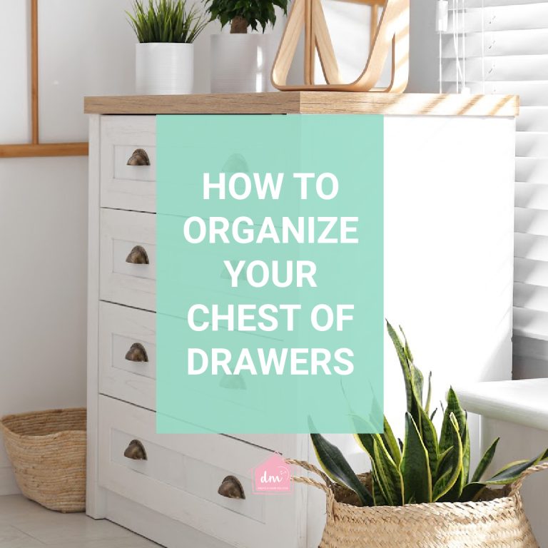 ORGANIZE CHEST OF DRAWERS