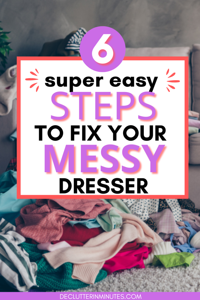 HOW TO DECLUTTER A MESSY DRESSER
