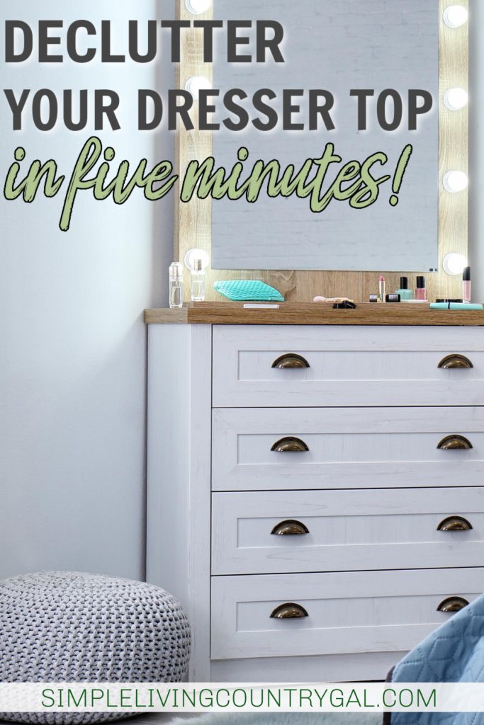 Fix a messy dresser top - Declutter in Minutes