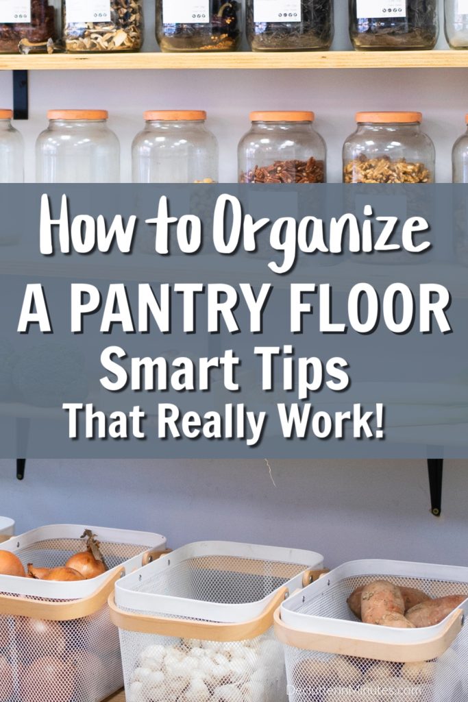 how to organize a pantry floor