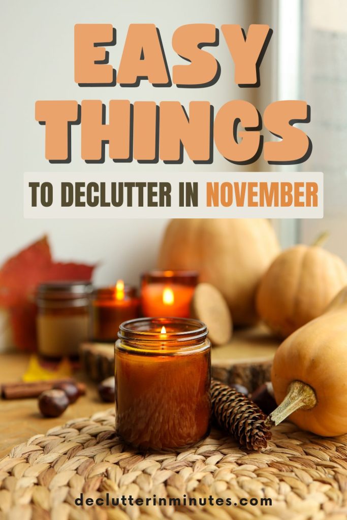 Things to Declutter in November