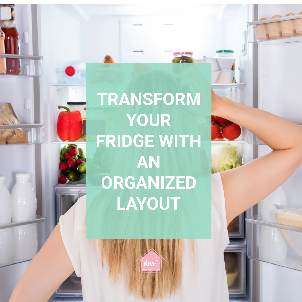 Smart Tips for the Ultimate Fridge Layout - Declutter in Minutes