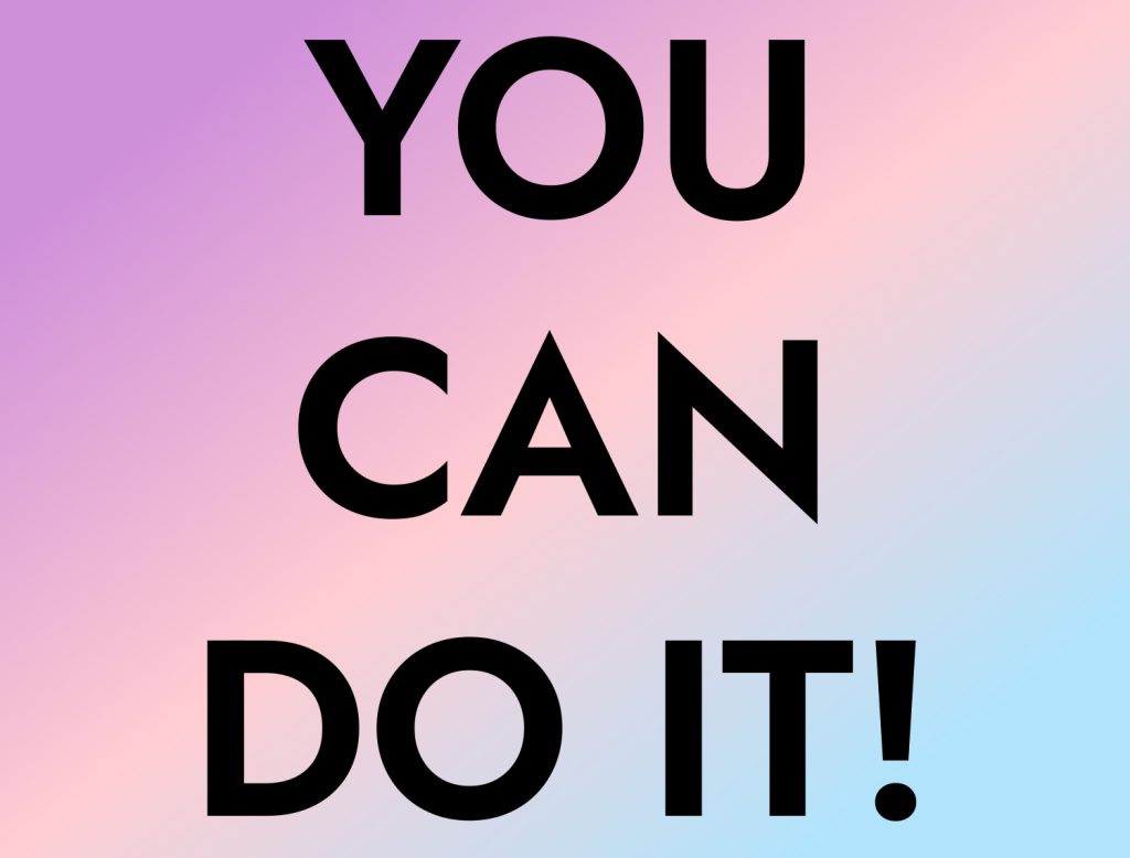 "YOU CAN DO IT" text on a rainbow colored block