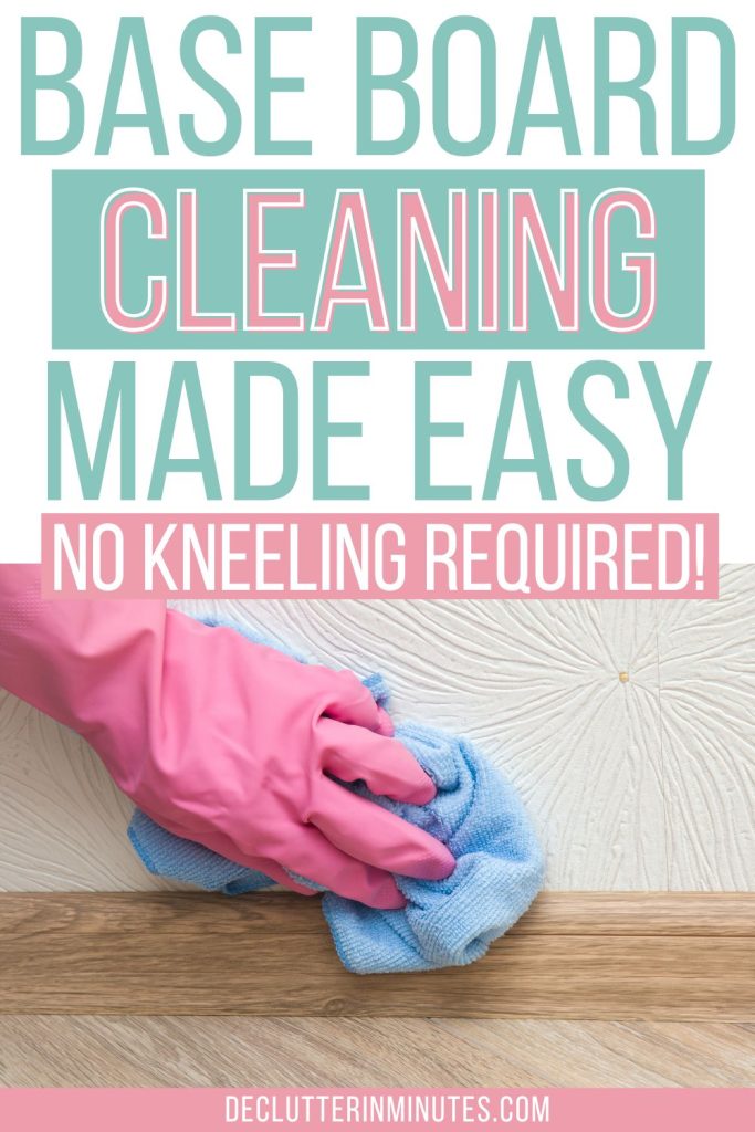 Baseboard Cleaning Made Easy—No Kneeling Required!
