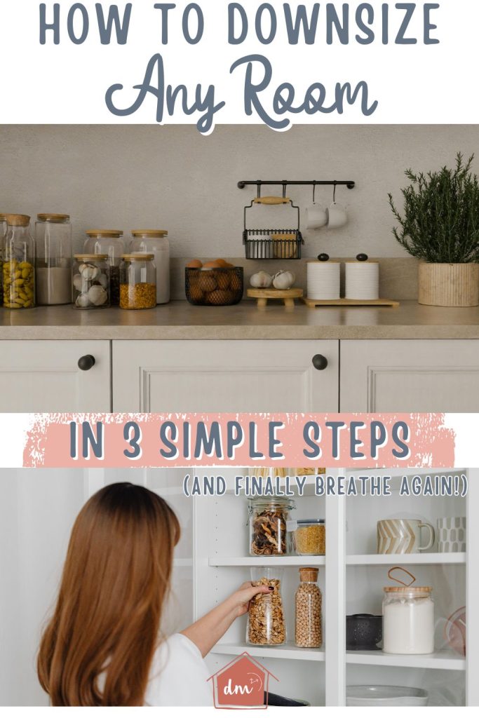 How to Downsize Any Room in 3 Simple Steps (and Finally Breathe Again!)